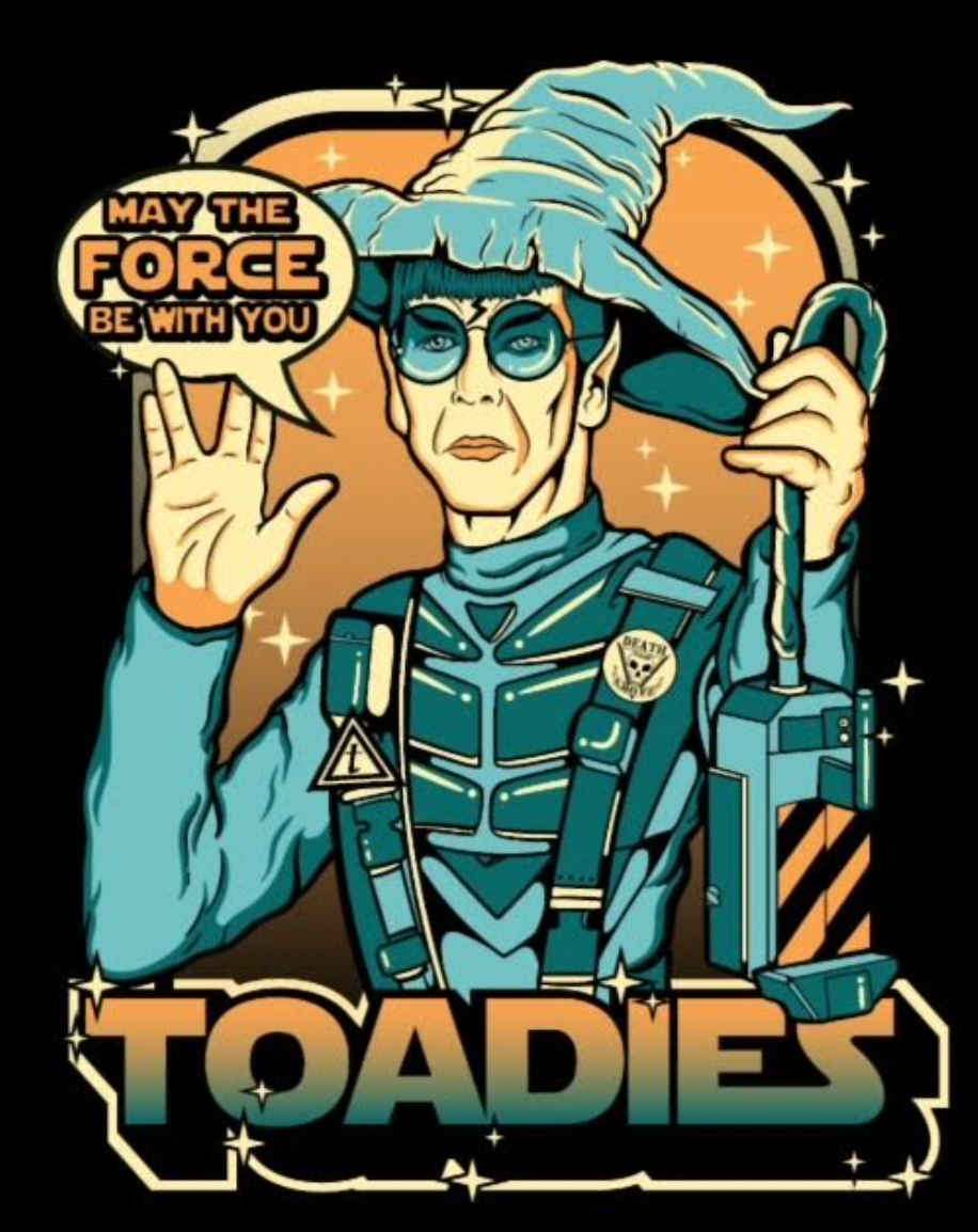 Shirt - Toadies May the FORCE Be With You