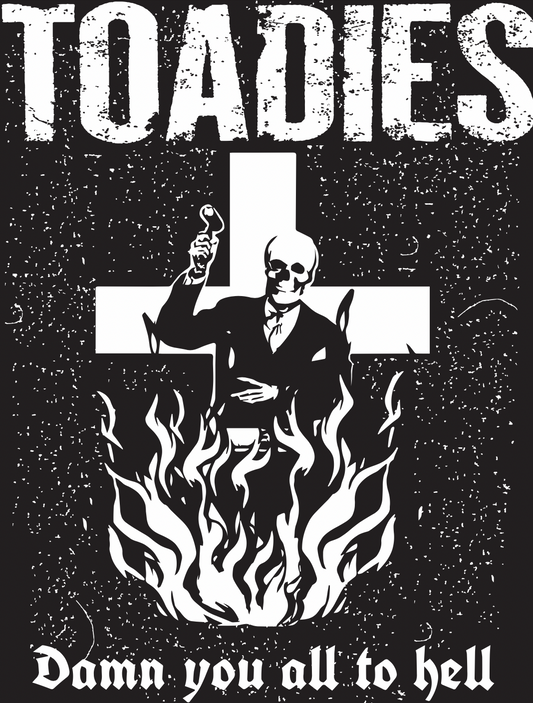 Shirt - Toadies Damn You All To Hell
