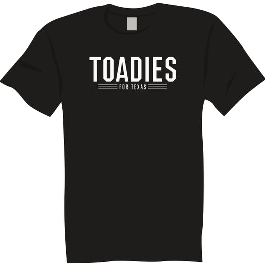 Shirt - Toadies For Texas